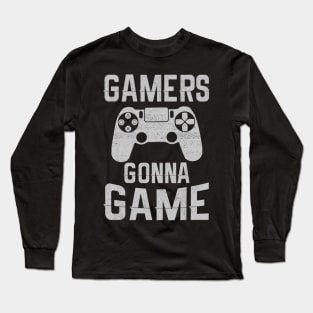 Gamer Gonna Game For Video Game Lover Gaming Long Sleeve T-Shirt